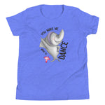 Deep Blue "You Make Me Want To Dance" Youth Short Sleeve T-Shirt